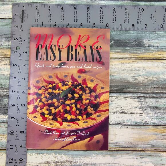 More Easy Beans: Quick and Tasty Bean Pea Lentil Recipes by Trish Ross Cookbook - Picture 7 of 15
